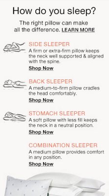 How do you sleep? The right pillow can make all the Difference, Learn More, Side Sleeper, Shop now, Back Sleeper, Shop now, Stomach Sleeper, Shop now, Combination Sleeper, Shop now